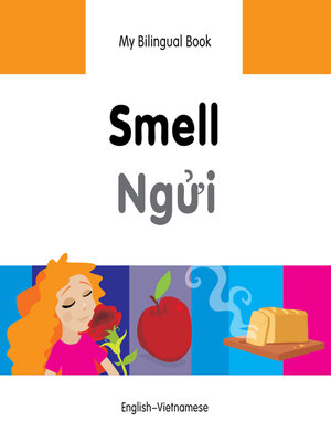 cover image of My Bilingual Book–Smell (English–Vietnamese)